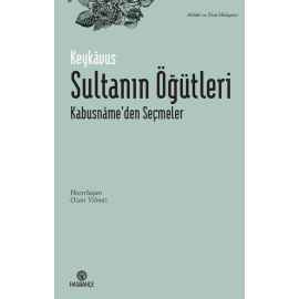Sultanın Öğütleri Kabusnâme'den Seçmeler