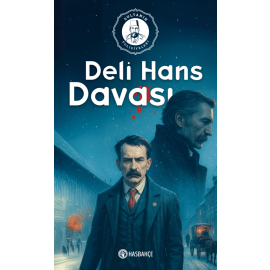 Deli Hans Davası Sultanın Polisiyeleri-3