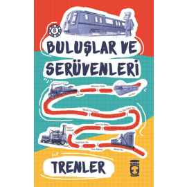 Buluslar ve Serüvenleri / Trenler