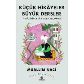 Kücük Hikayeler Büyük Dersler