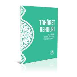 Taharet Rehberi - Hela Adabı, Abdest, Gusül ve Fıtri Temizlikler