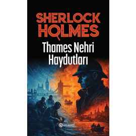 Thames Nehri Haydutları- Sherlock Holmes-3