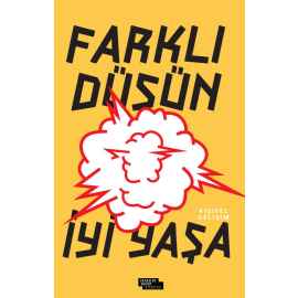 Farklı Düşün İyi Yaşa