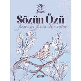 SÖZÜN ÖZÜ Asirlari Asan Misralar