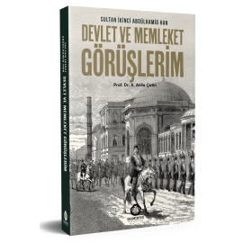 Devlet ve Memleket Görüşlerim