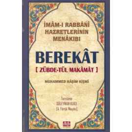 Berekat - Zübdetül Makamat İmamı Rabbani Hazretlerinin Menakıbı